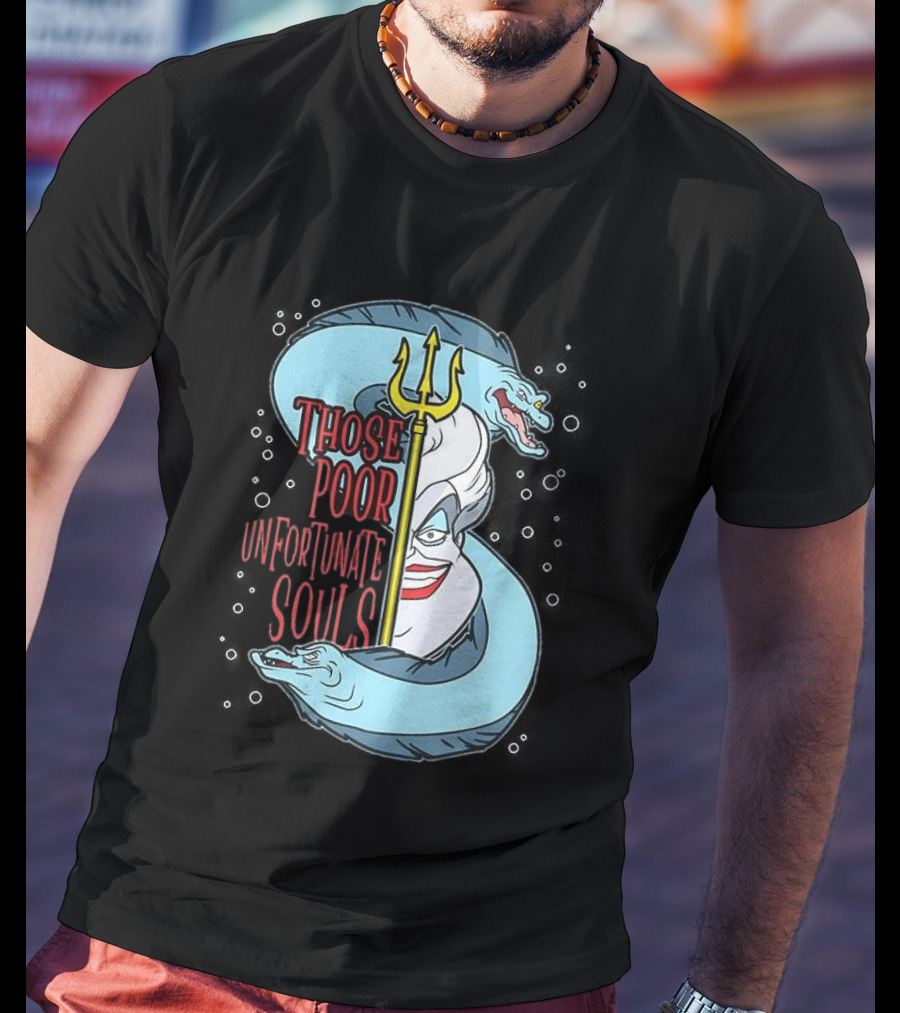 Those Poor Unfortunate Souls Sea Witch The Little Mermaid 1989 T-Shirt