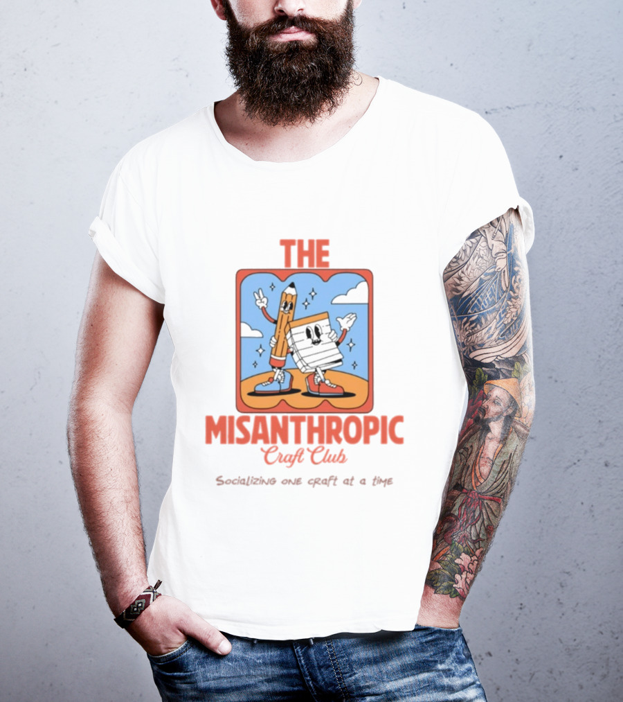 Socializing One Craft At A Time With The Misanthropic Craft Club T-Shirt