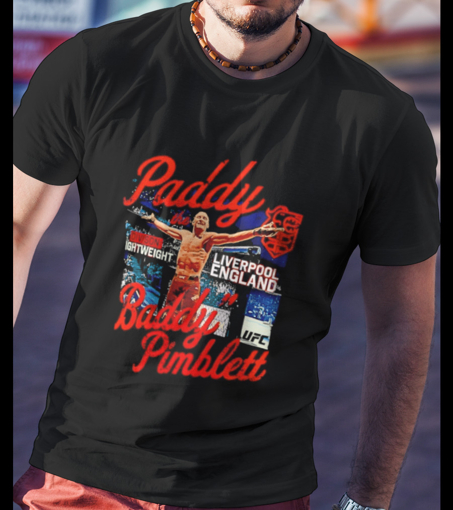 Paddy The Baddy Pimblett Liverpool England UFC Fighter T-Shirt