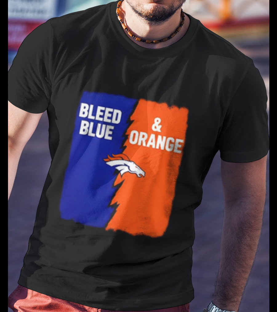 Bleed Blue And Orange Denver Broncos T-Shirt