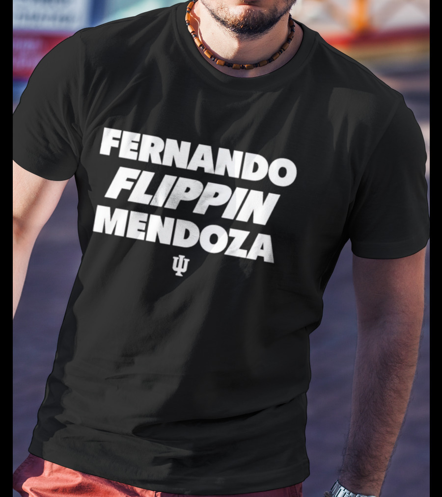 Fernando Flippin Mendoza Indiana Hoosiers IU T-Shirt