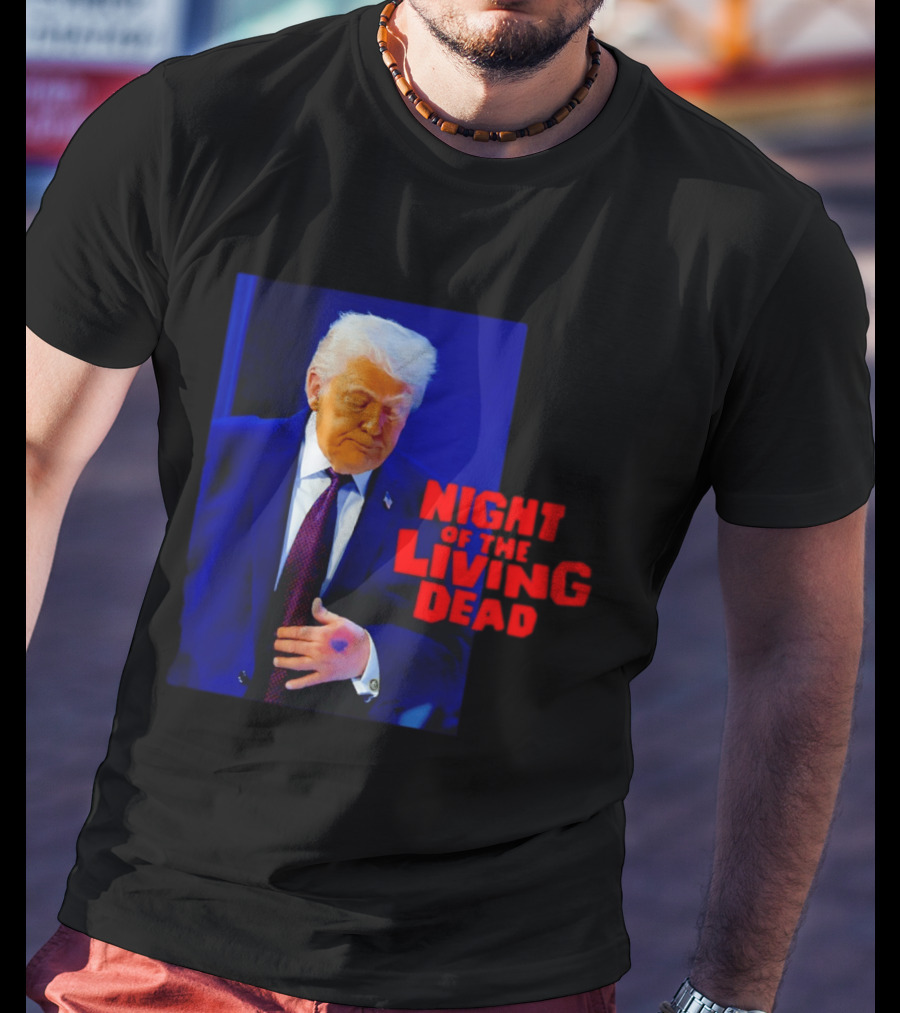 Trump Night Of The Living Dead T-Shirt