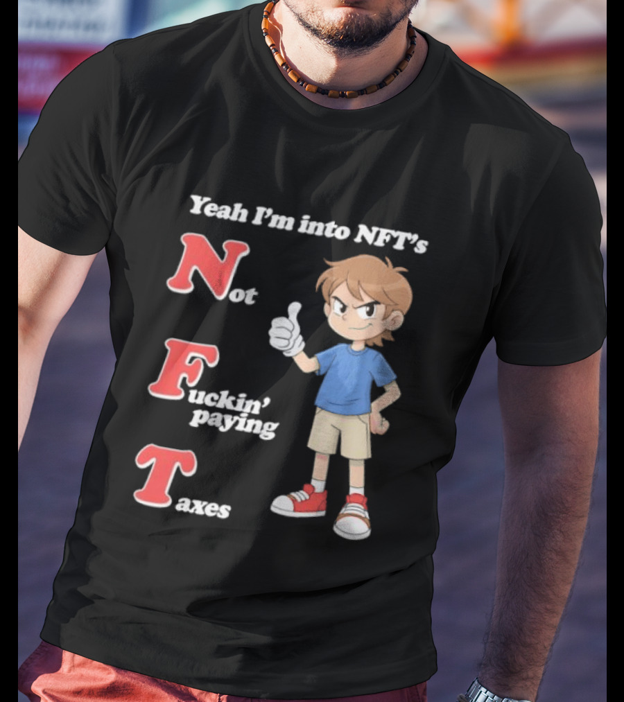 Yeah I'm Into NFT's Not Fuckin' Paying Taxes Cartoon Character Thumbs Up T-Shirt