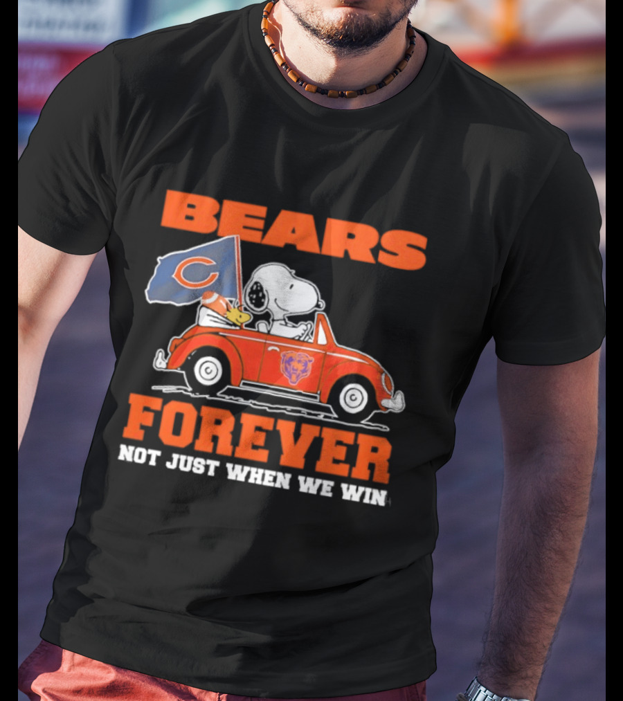 Bears Forever Snoopy And Woodstock Driving Car Not Just When We Win T-Shirt