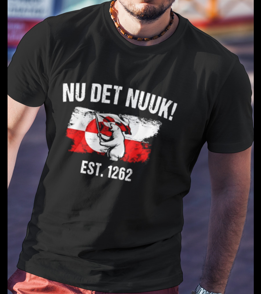 Nu Det Nuuk Greenland Flag Polar Bear Est 1262 T-Shirt