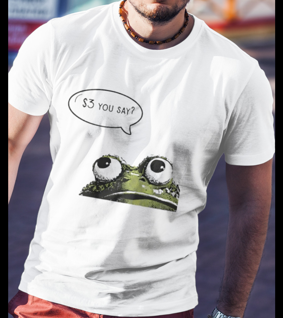 Frog $3 You Say Struggle Meal Humor T-Shirt