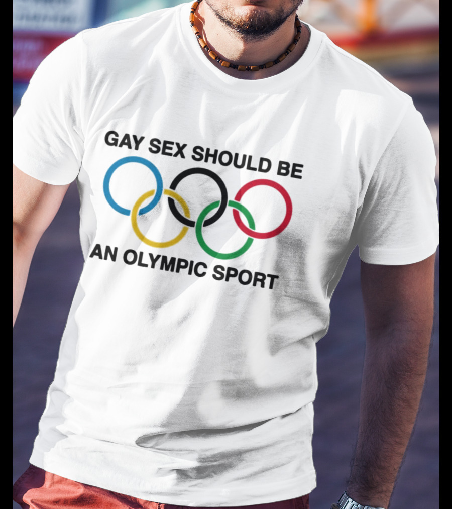 Gay Sex Should Be An Olympic Sport With Olympic Rings T-Shirt