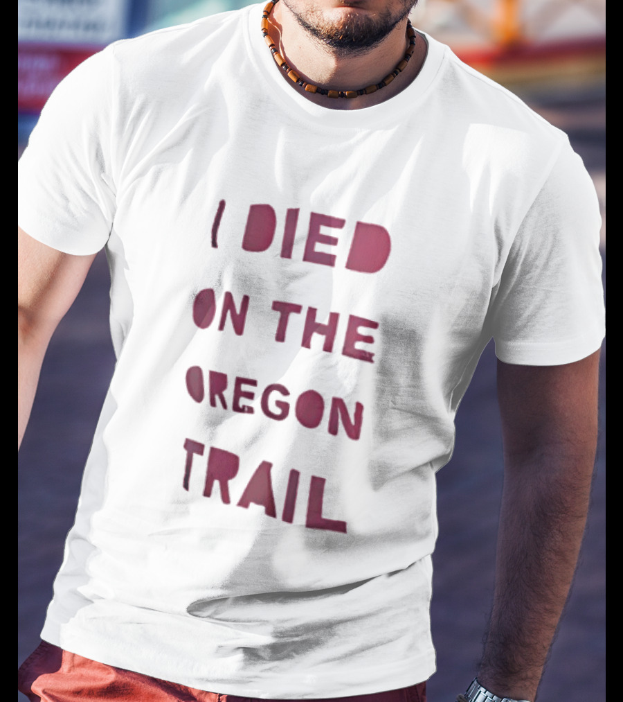 I Died On The Oregon Trail Retro Video Game Nostalgia T-Shirt