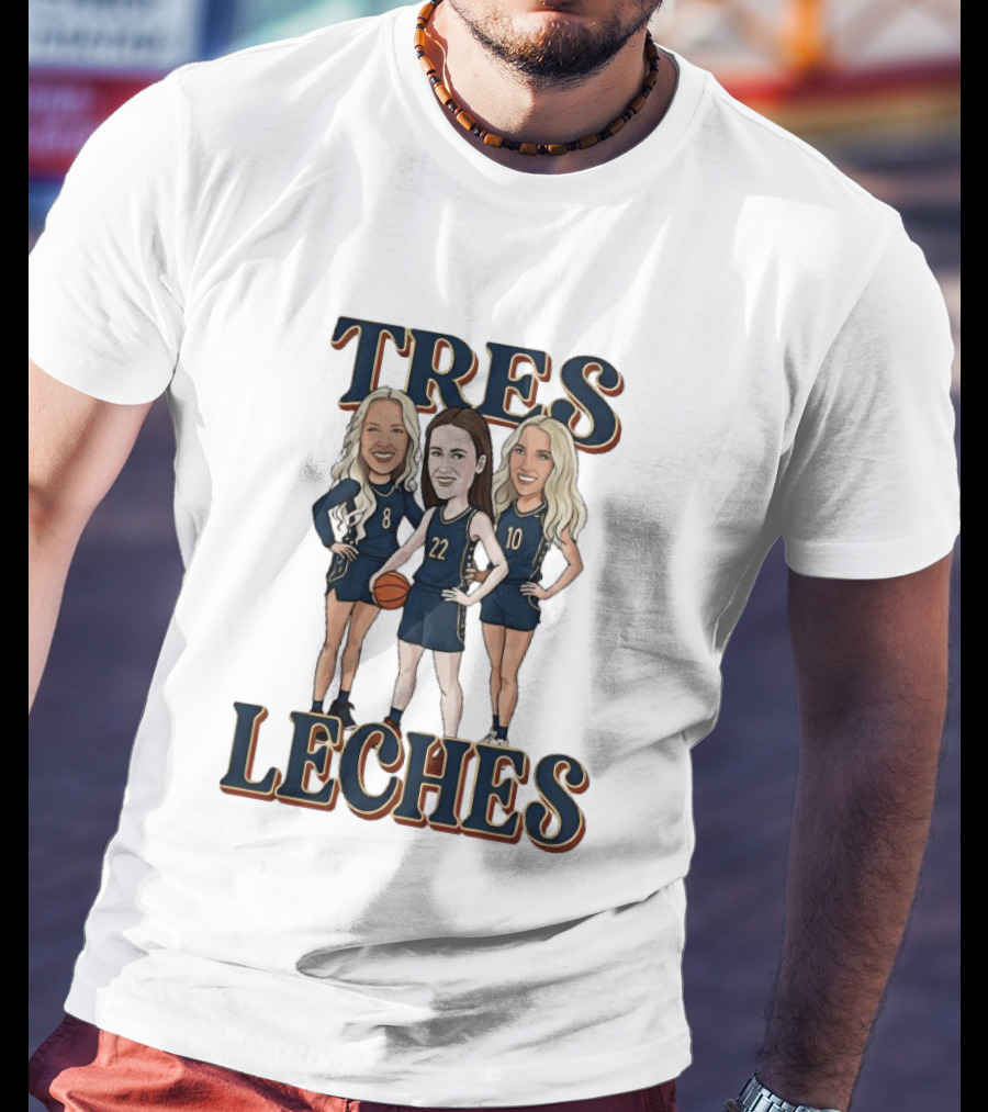 Tres Leches Caitlin Clark Kristy Wallace Kelsey Mitchell Indiana Fever WNBA T-Shirt
