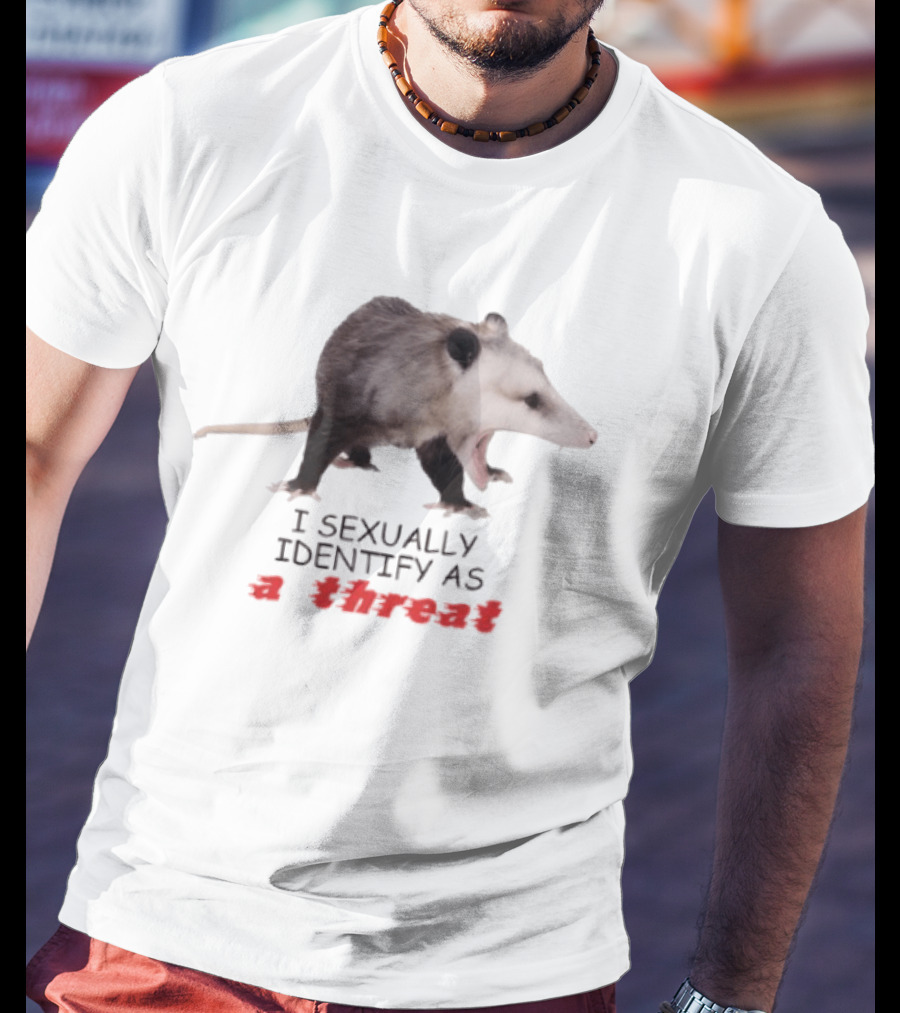 Opossum I Sexually Identify As A Threat Bold Animal T-Shirt