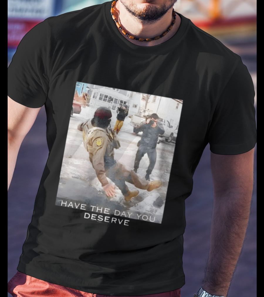 Anti ICE Human Rights Have The Day Yo Deserve T-Shirt