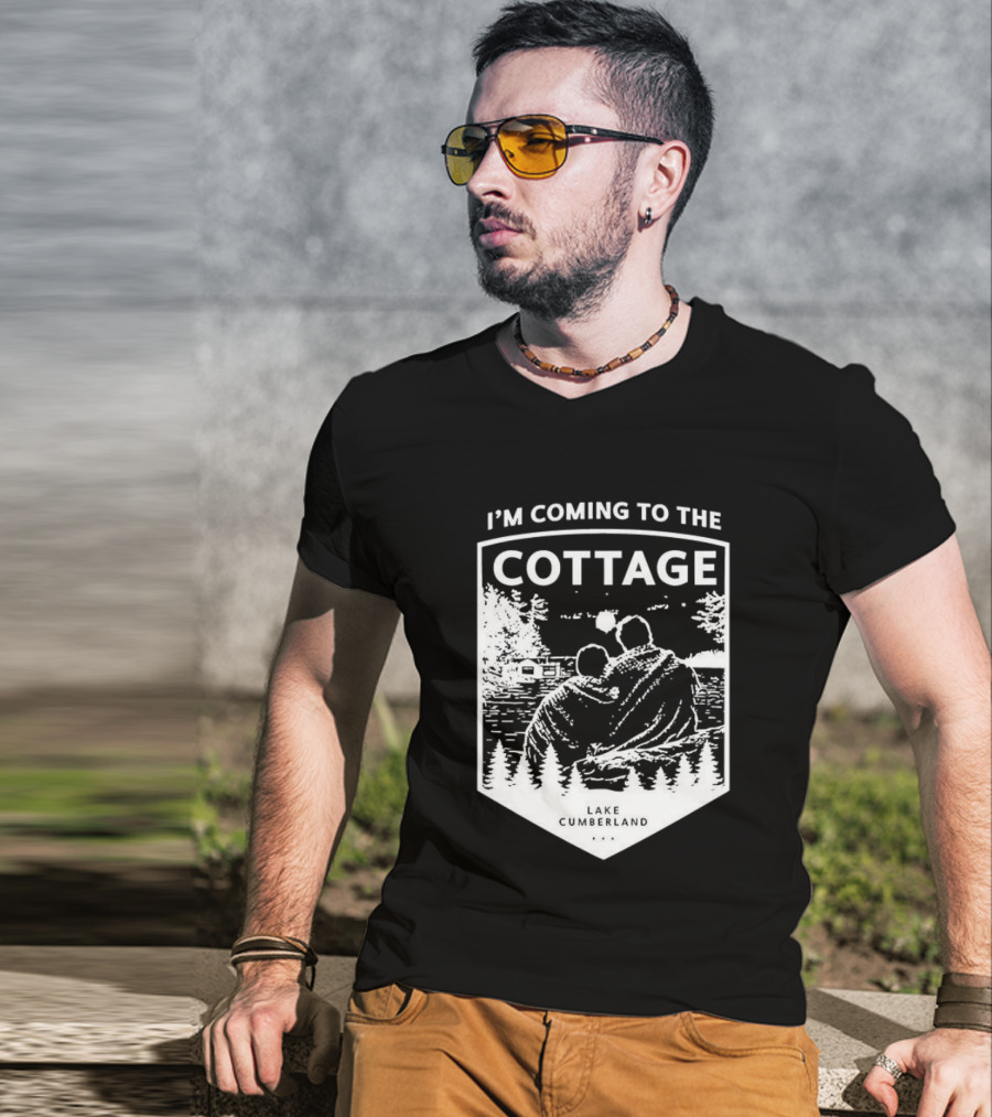 I'm Coming To The Cottage Lake Cumberland Adventure T-Shirt