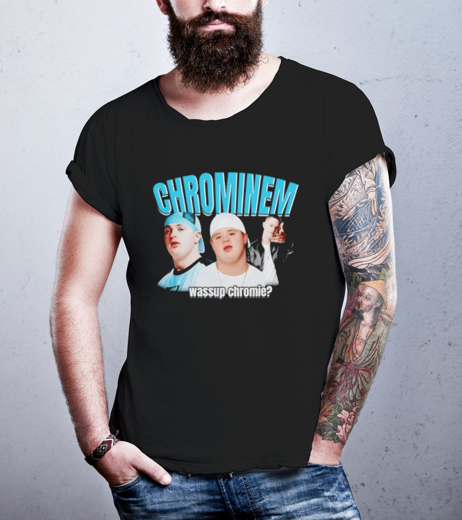 CHROMINEM Wassup Chromie Meme T-Shirt