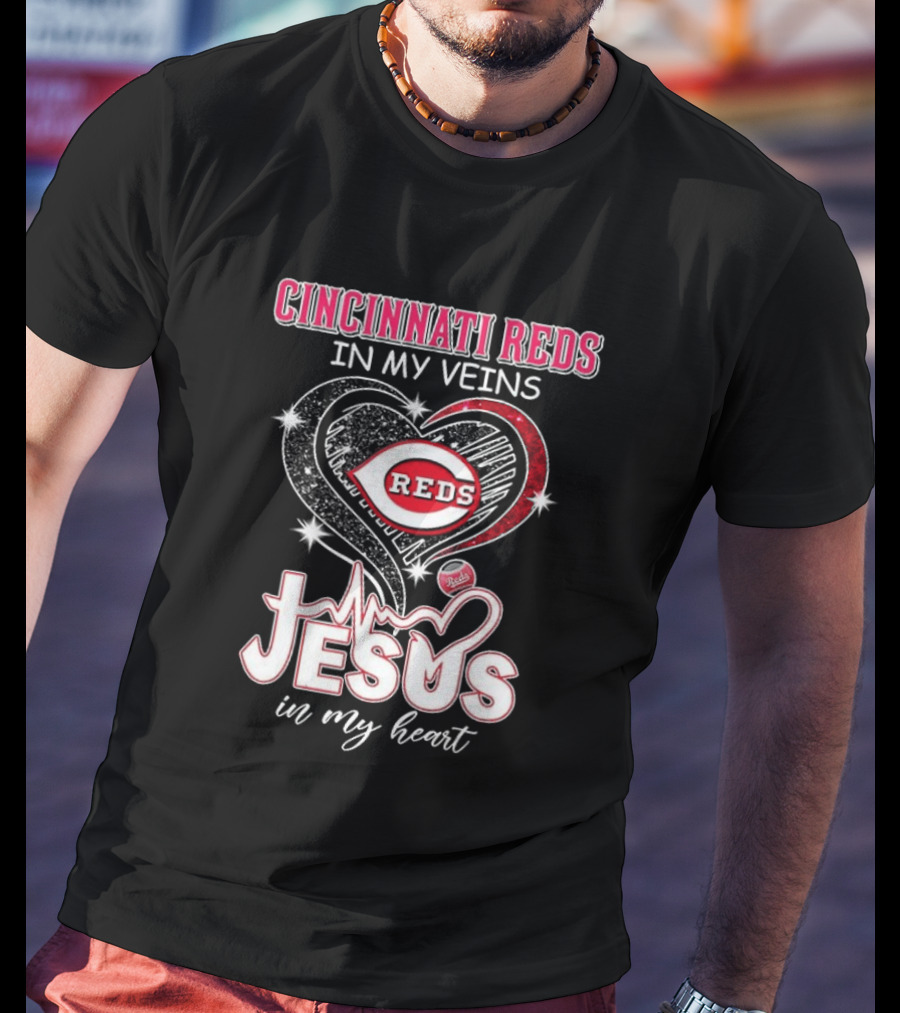 Cincinnati Reds In My Veins Jesus In My Heart Bling Bling Christian Heart T-Shirt