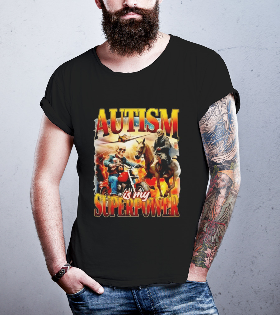 Autism Is My Superpower Skeletons On Motorcycle And Horse T-Shirt