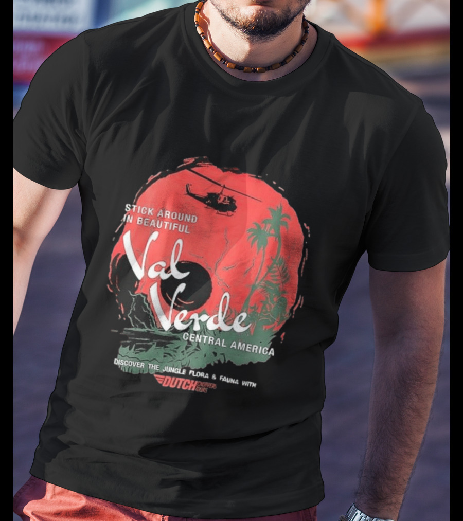 Stick Around In Beautiful Val Verde Central America Jungle Flora And Fauna Tour Helicopter Adventure T-Shirt
