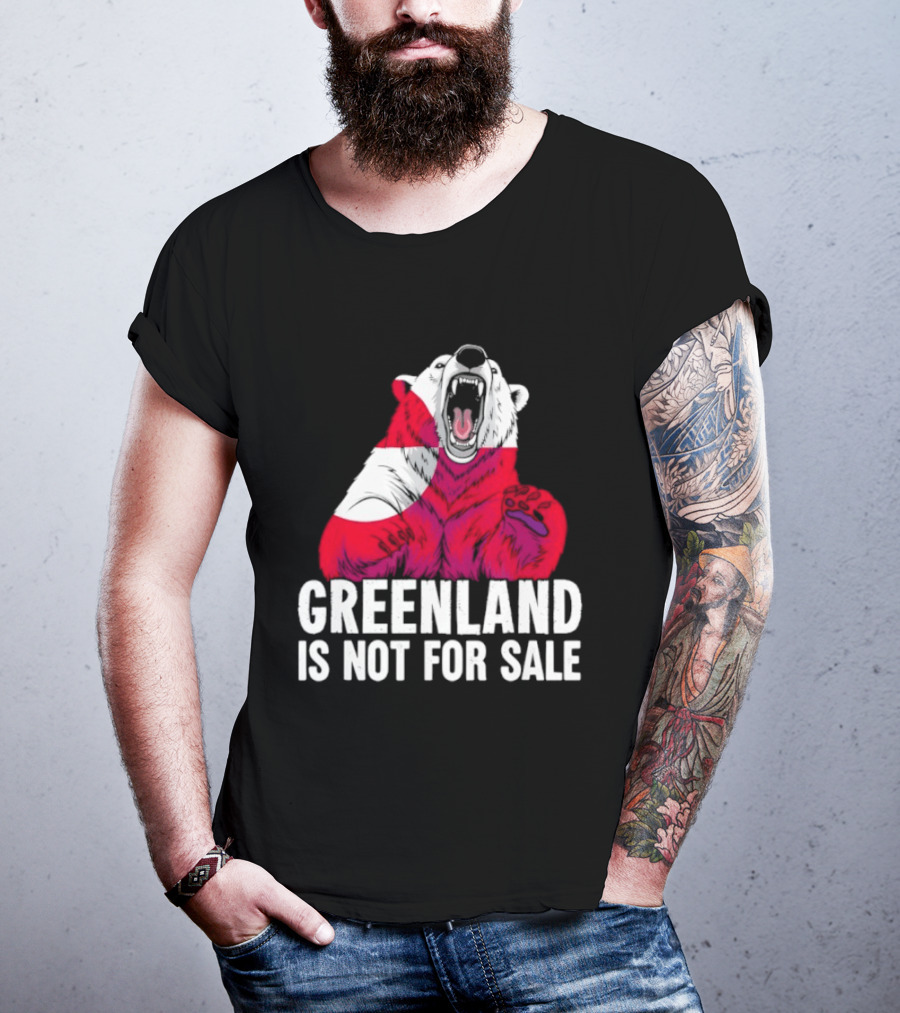 Greenland Is Not For Sale Bear With Greenland Flag T-Shirt