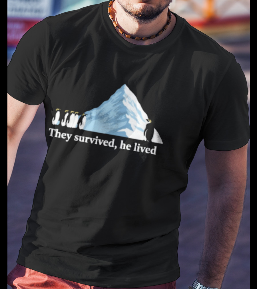 They Survived He Lived Penguin Halo Mountain Scene T-Shirt