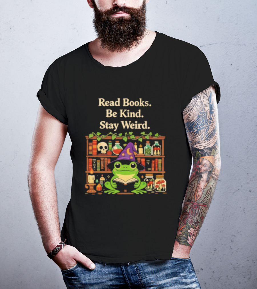 Read Books Be Kind Stay Weird Wizard Frog With Potions T-Shirt