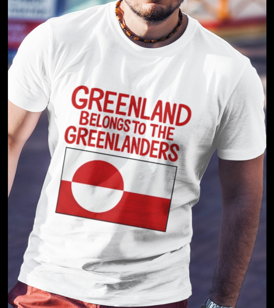 Greenland Belongs To The Greenlanders Flag T-Shirt