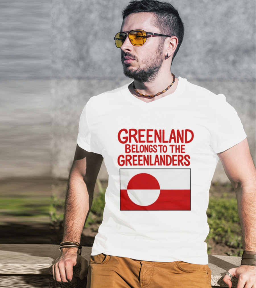 Greenland Belongs To The Greenlanders Flag T-Shirt