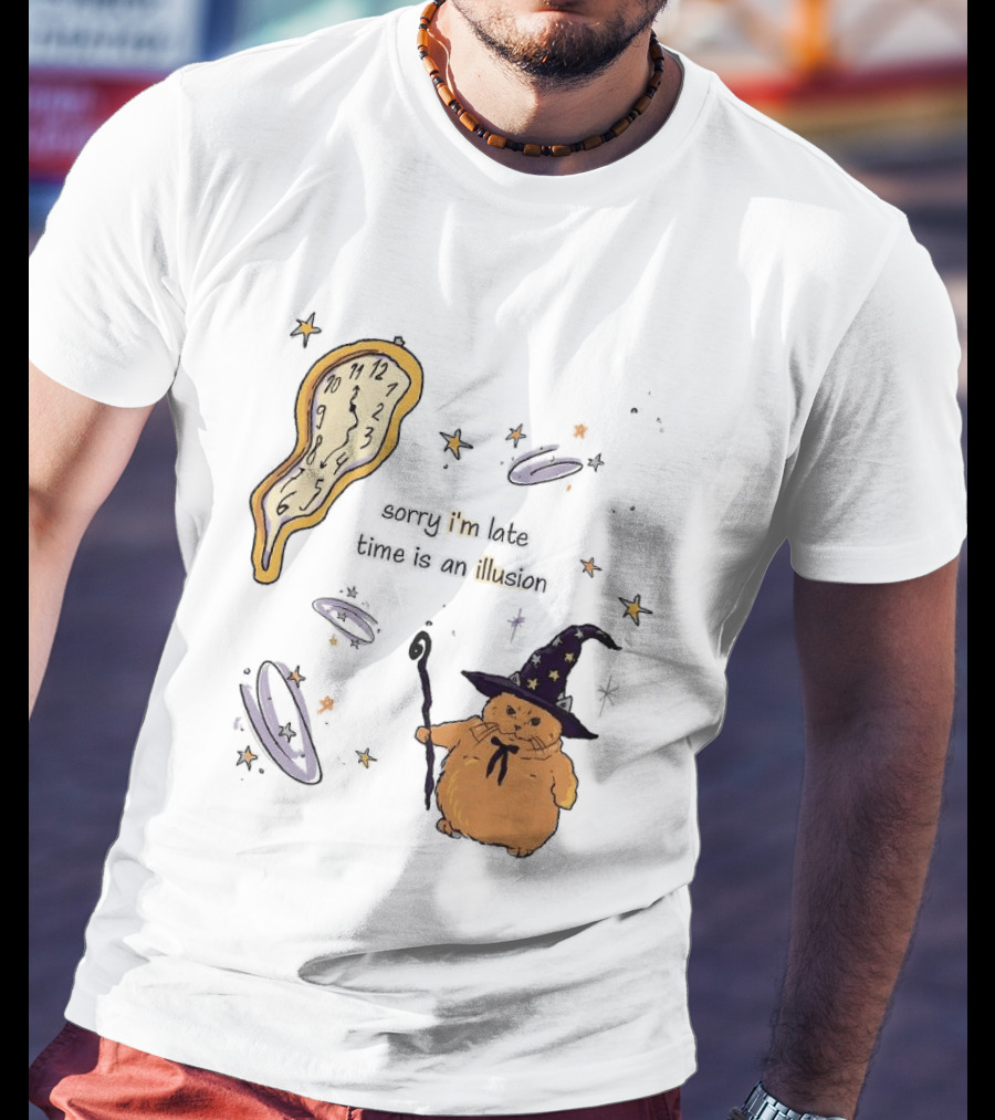 Sorry I'm Late Time Is An Illusion Time Traveling Witch Cat With Melting And Magic Wand T-Shirt