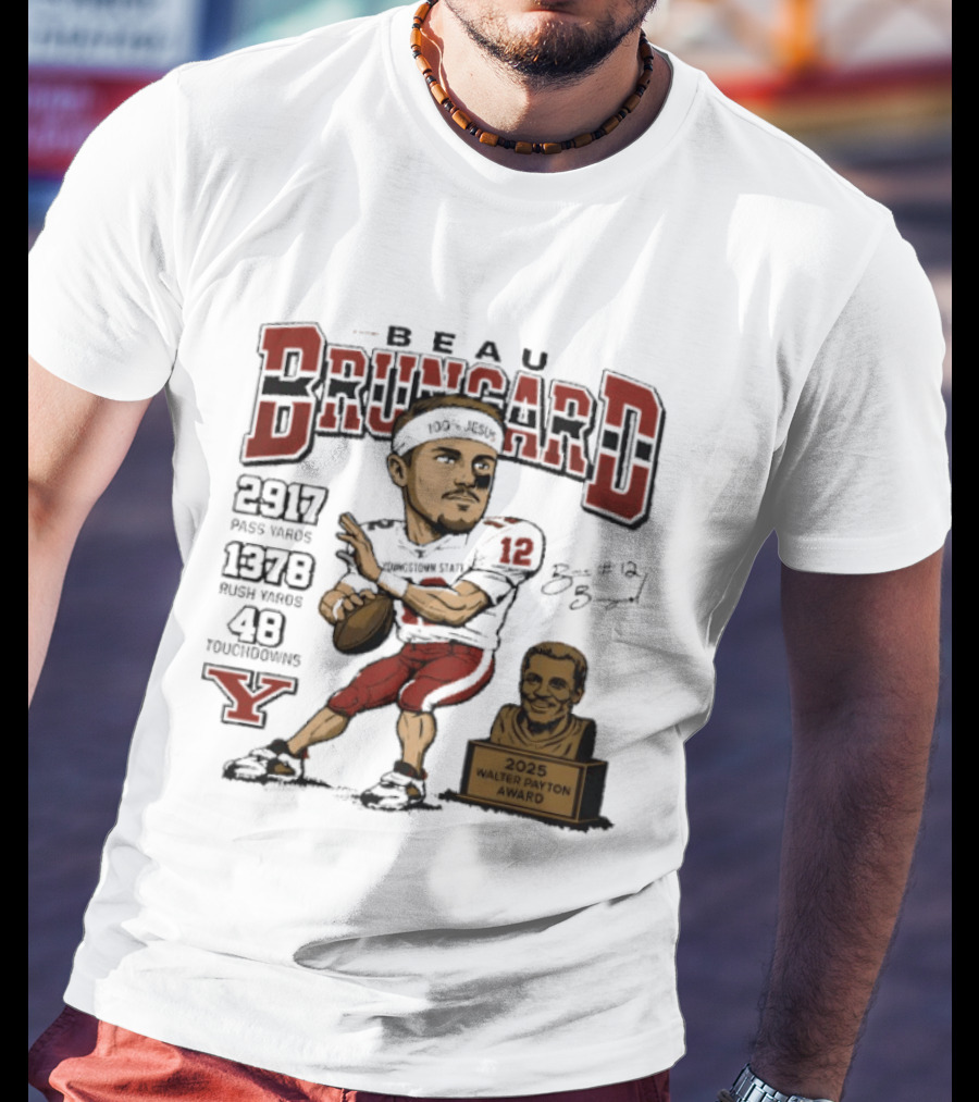 Beau Brungard 2025 Walter Payton Award Winner 2917 Yards 1378 Rushing 48 Touchdowns T-Shirt