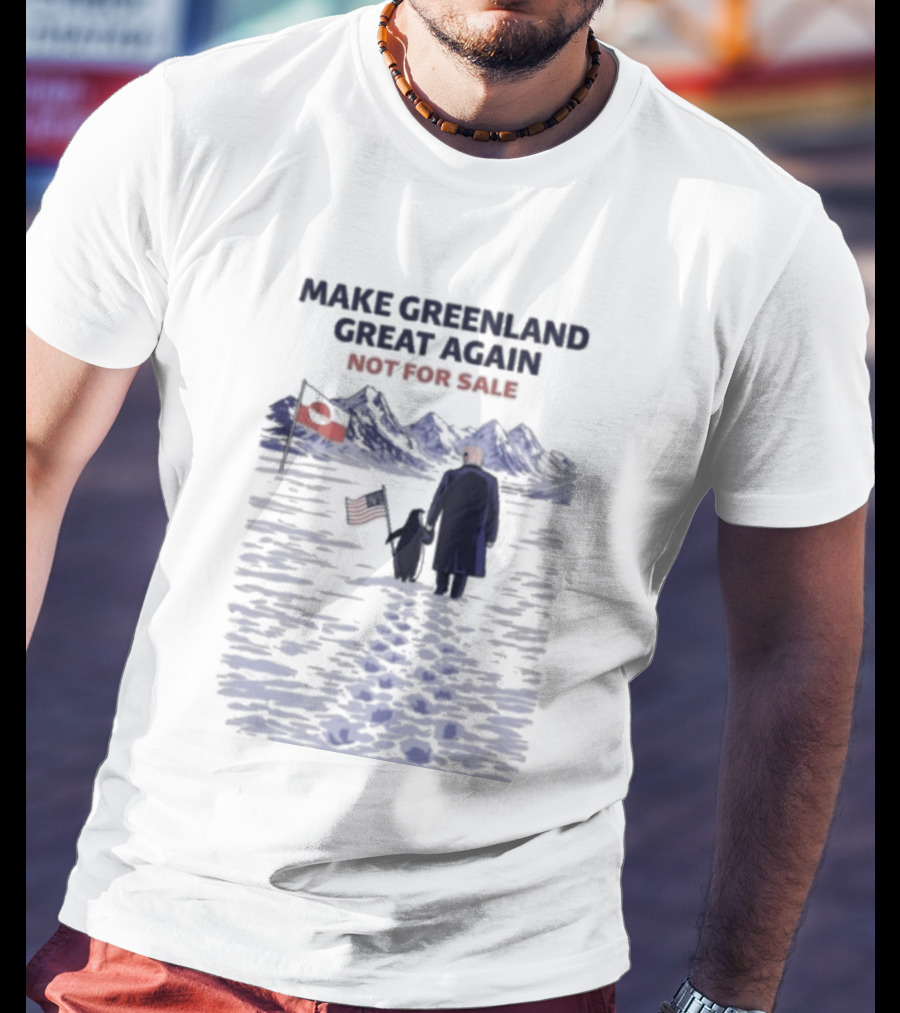 Make Greenland Great Again Not For Sale Trump Vs Penguin T-Shirt