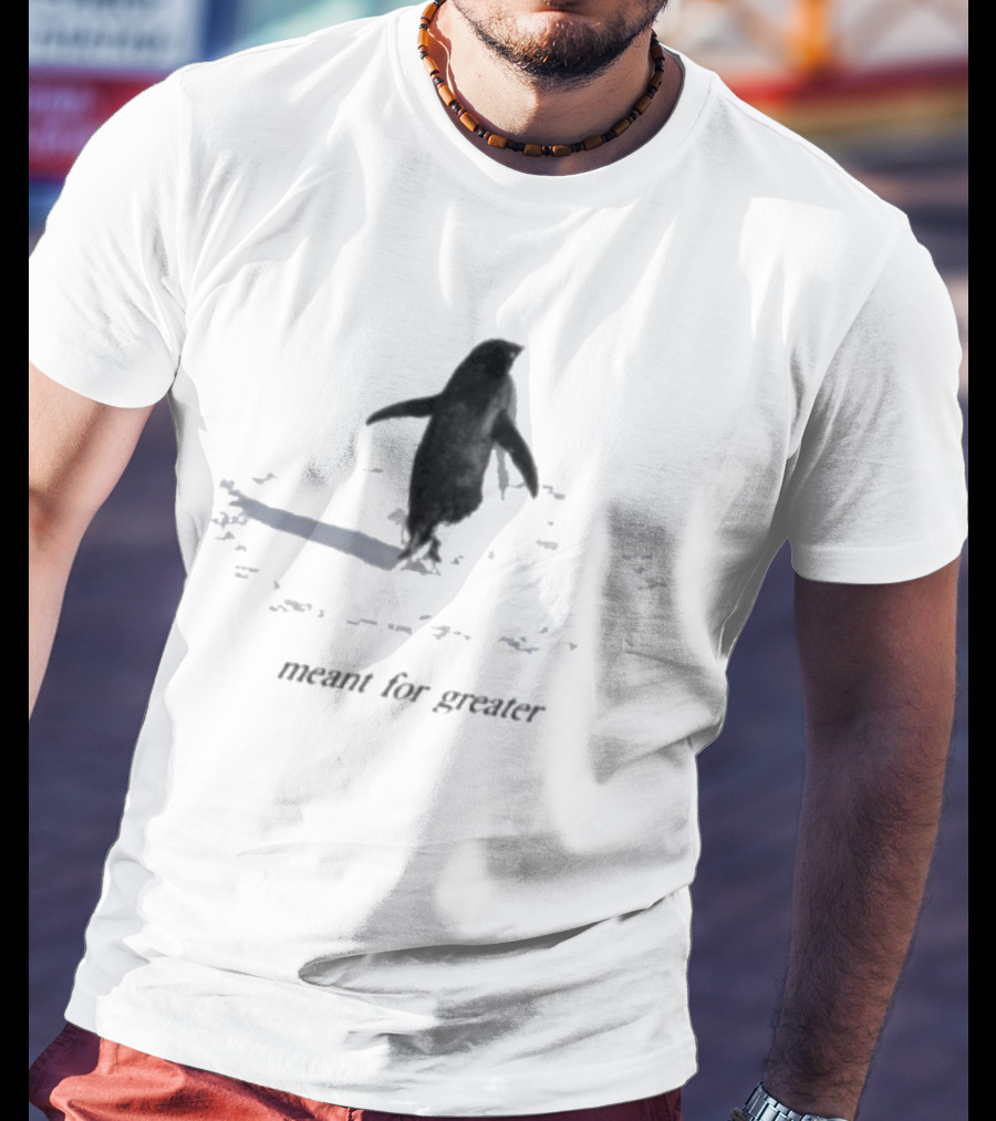 Meant For Greater Penguin Adventure 2 T-Shirt
