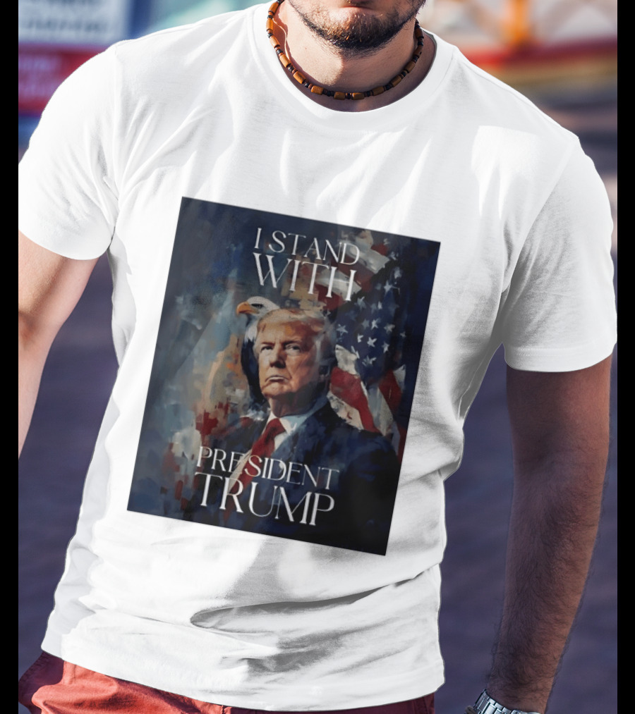 I Stand With President Trump American Flag Bald Eagle T-Shirt