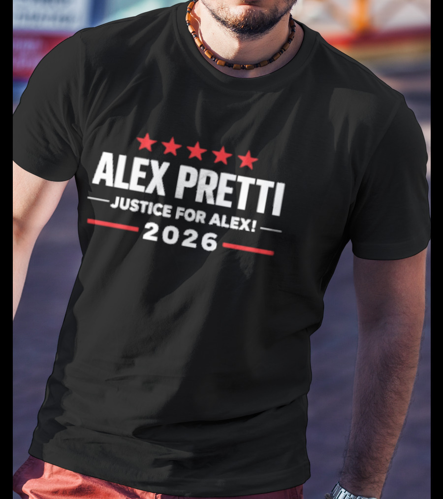 Alex Pretti Justice For Alex 2026 Five Stars T-Shirt