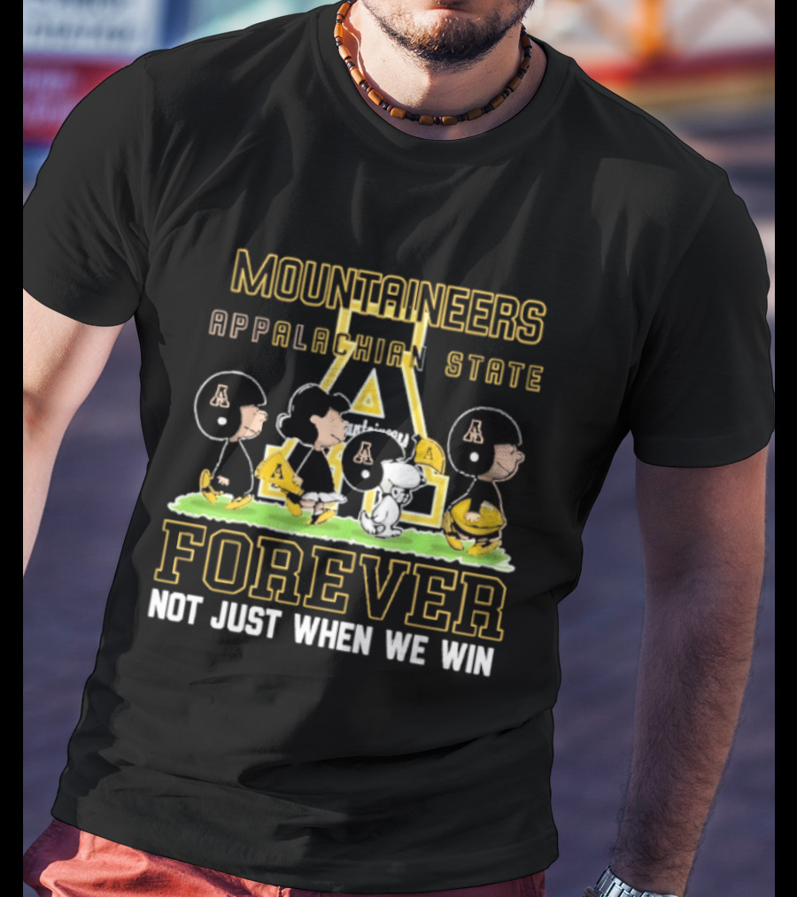 Appalachian State Mountaineers Peanuts Forever Not Just When We Win T-Shirt