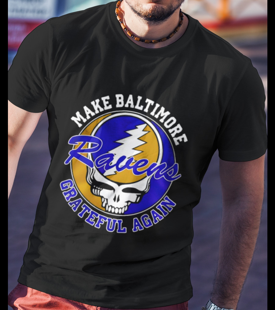 Make Baltimore Ravens Grateful Again T-Shirt