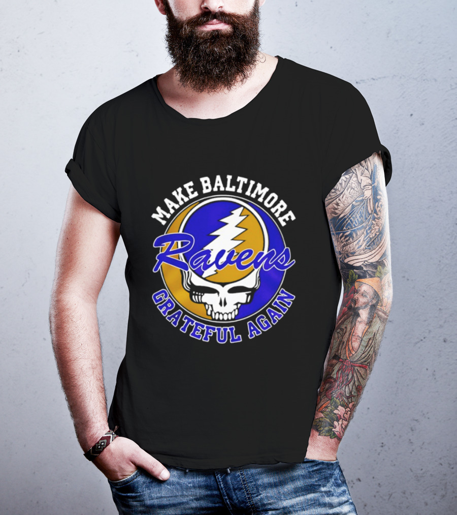 Make Baltimore Ravens Grateful Again T-Shirt