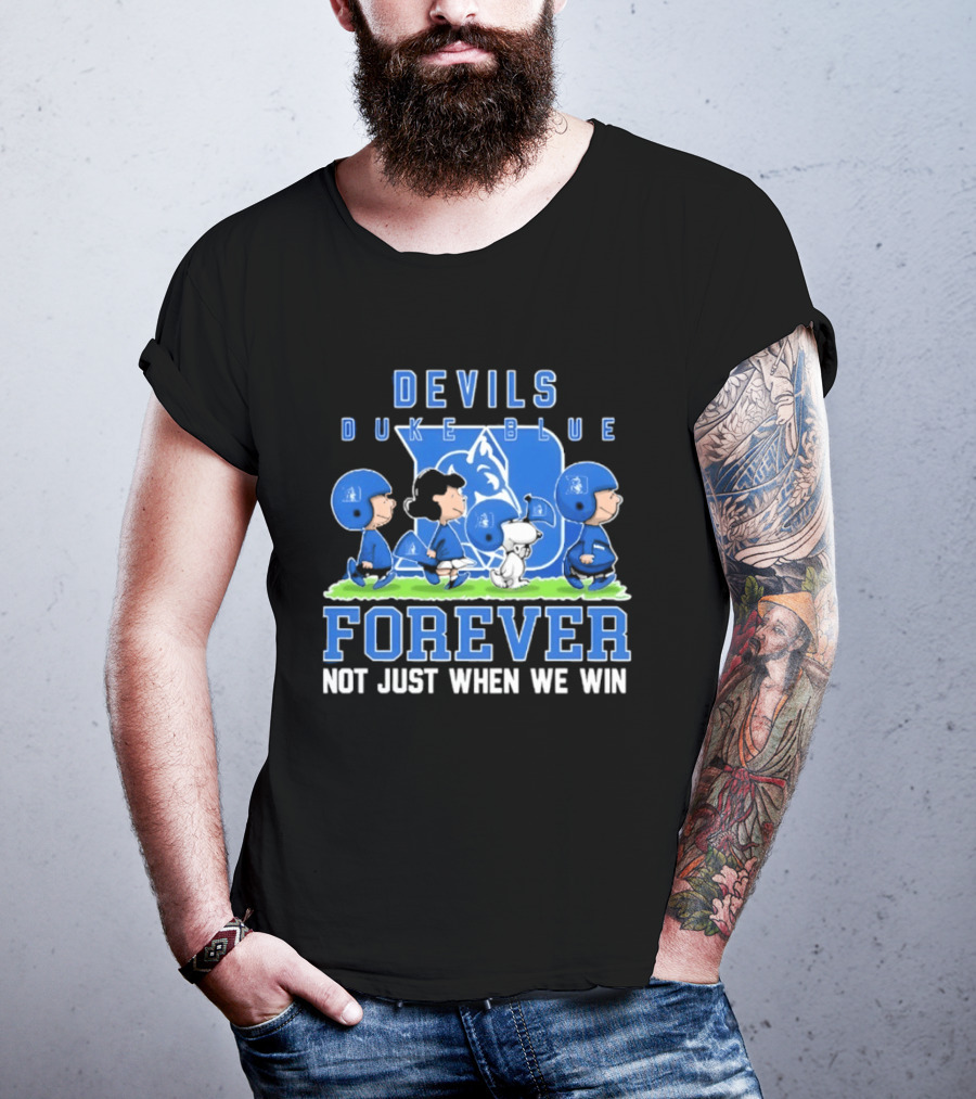 Duke Blue Devils Peanuts Forever Not Just When We Win T-Shirt