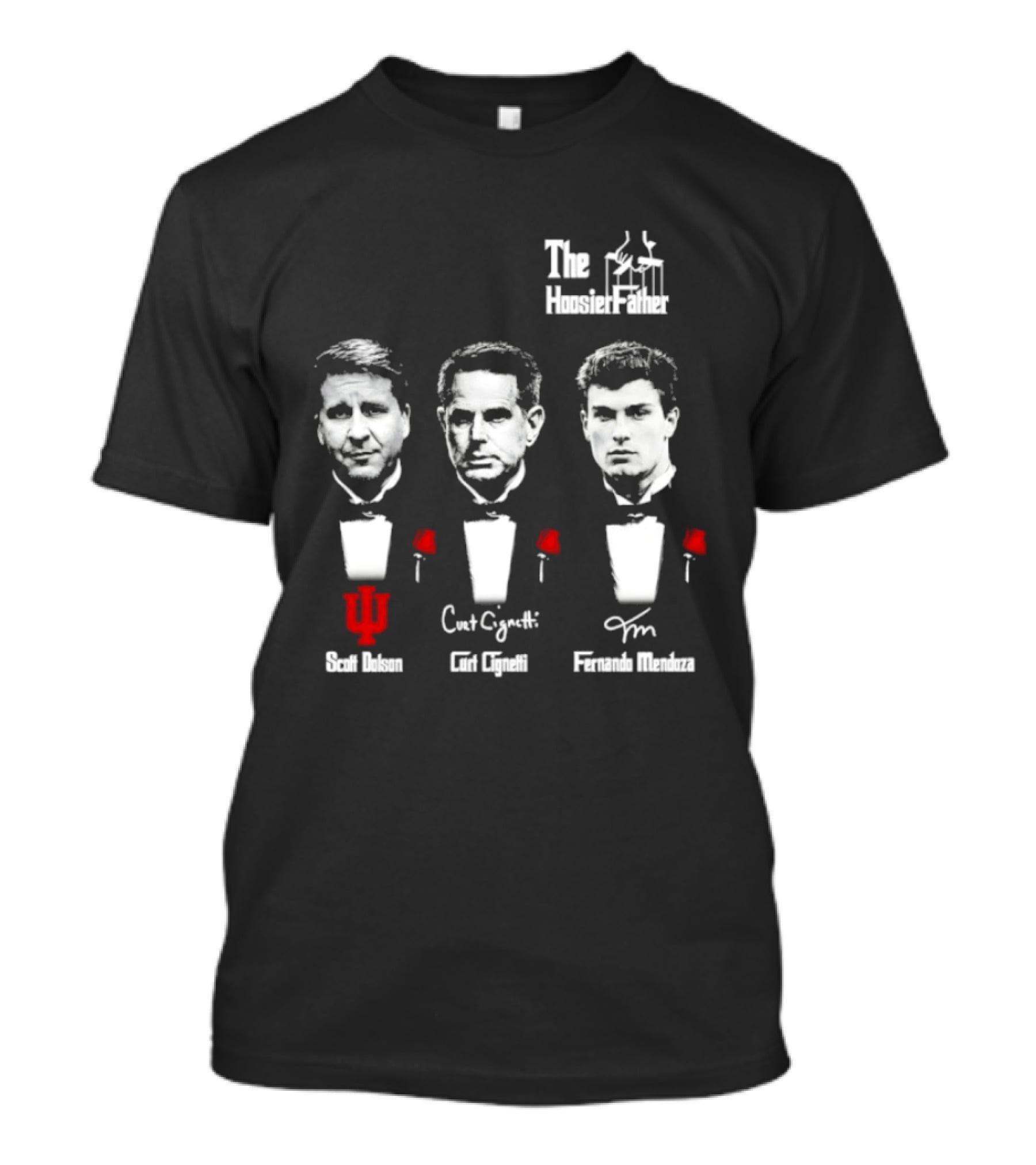Scott Dolson Curt Cignetti Fernando Mendoza The Hoosierfather Football Fathers Day Roses T-Shirt