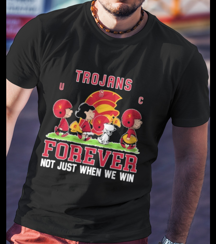 USC Trojans Peanuts Forever Not Just When We Win Charlie Brown Snoopy T-Shirt