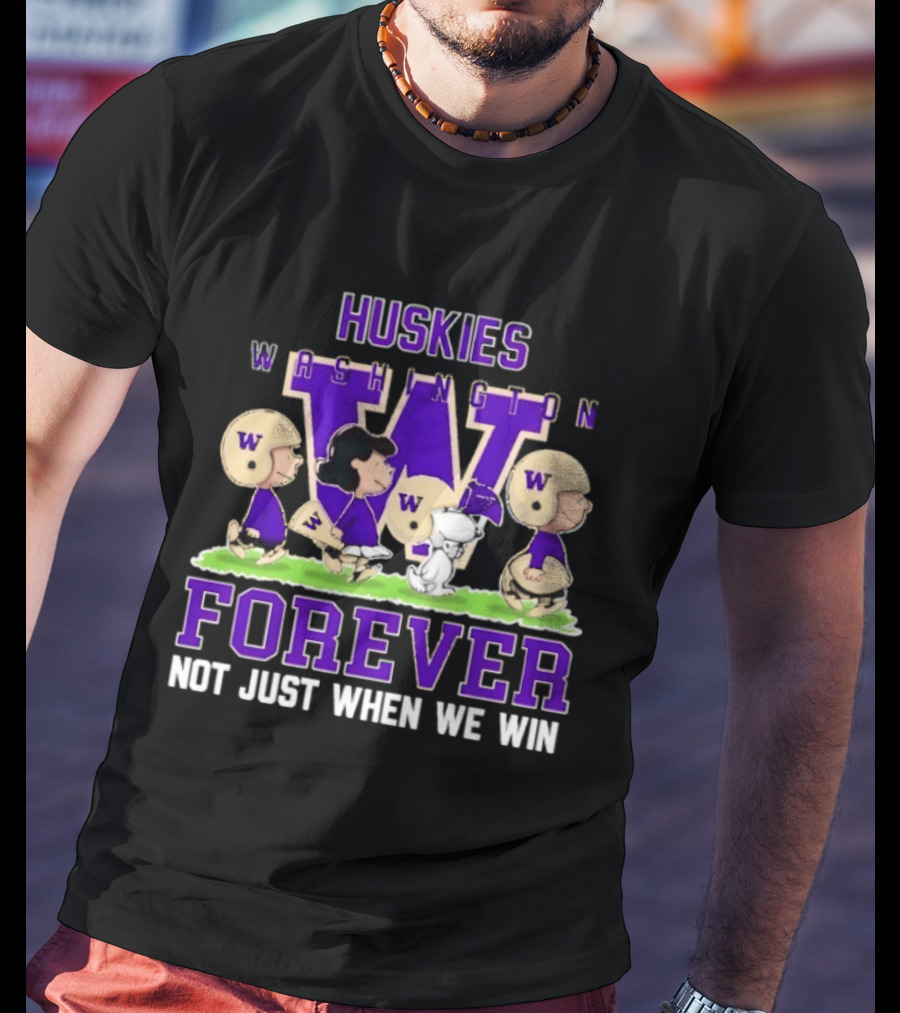 Washington Huskies Peanuts Forever Not Just When We Win T-Shirt