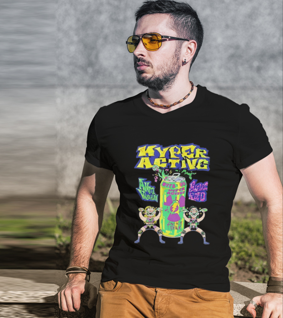 Hyper Active Energy Drink Safire Reed Aniki Vaughan T-Shirt
