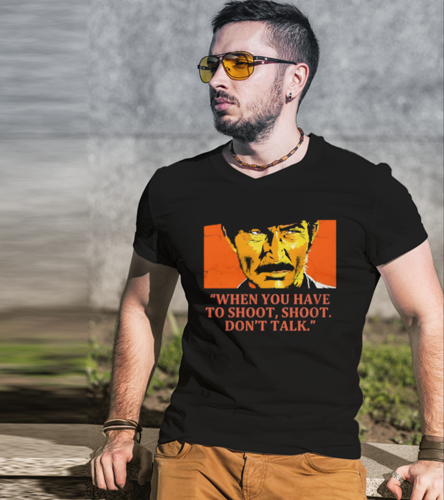 Lee Van Cleef When You Have To Shoot Don't Talk Bold Text Orange Face T-Shirt