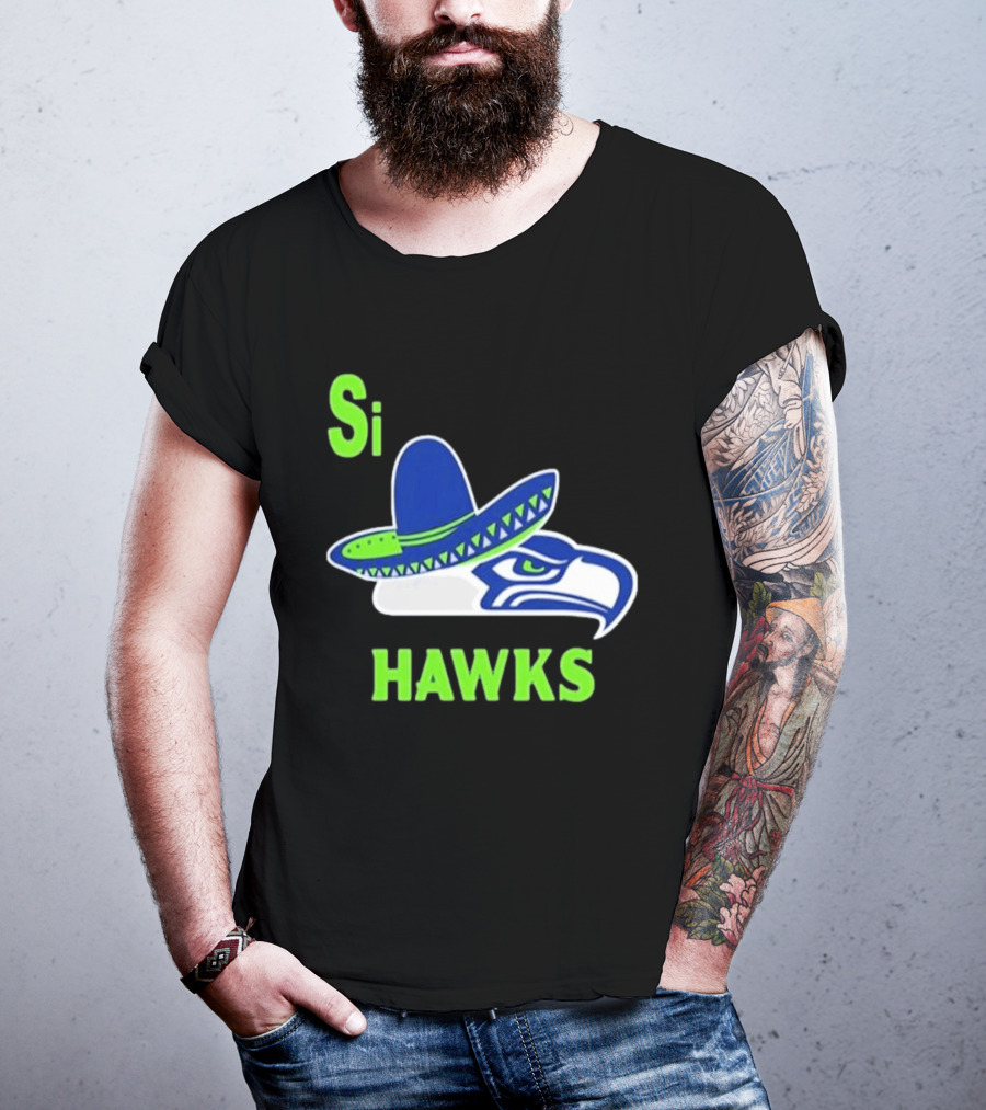 Si Hawks Seattle Seahawks Sombrero 2026 T-Shirt