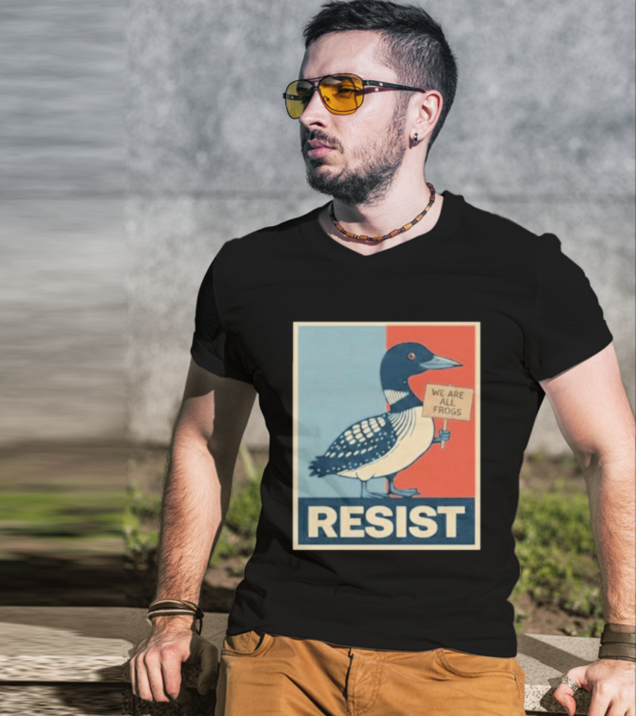 Resist Minnesota Loon We Are All Frogs T-Shirt