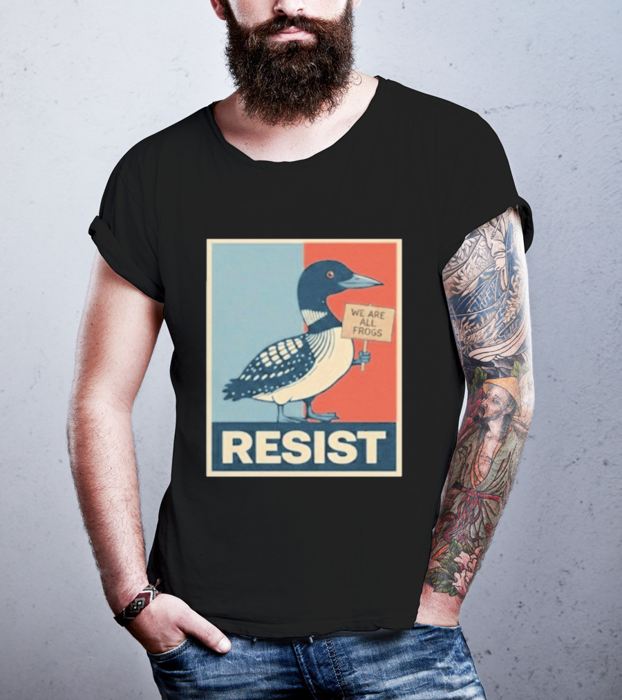 Resist Minnesota Loon We Are All Frogs T-Shirt