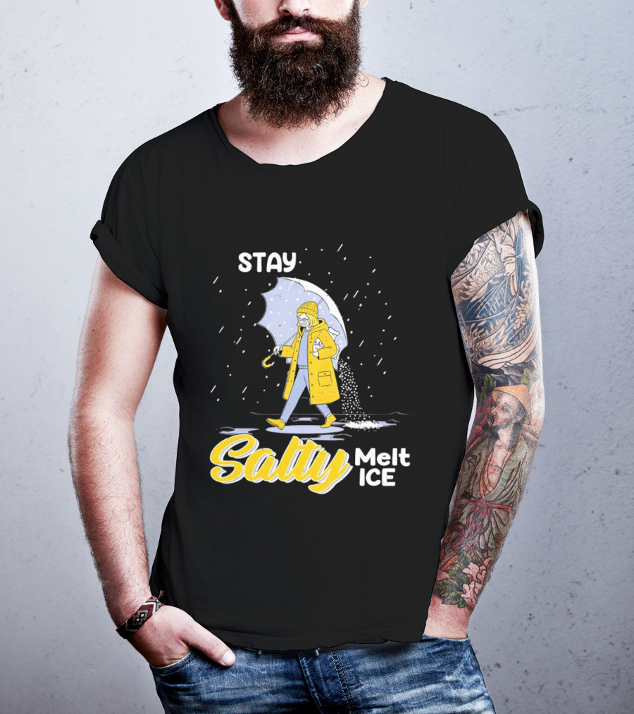 Stay Salty Melt Ice Umbrella Walker Winter Fashion T-Shirt