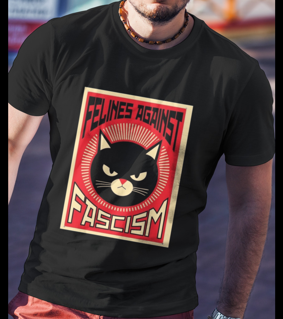 Felines Against Fascism Black Cat Political Satire Lorenzo T-Shirt