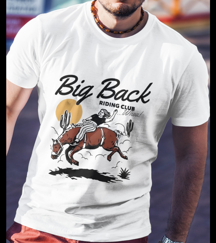 Big Back Riding Club Whoa Western Desert Scene T-Shirt