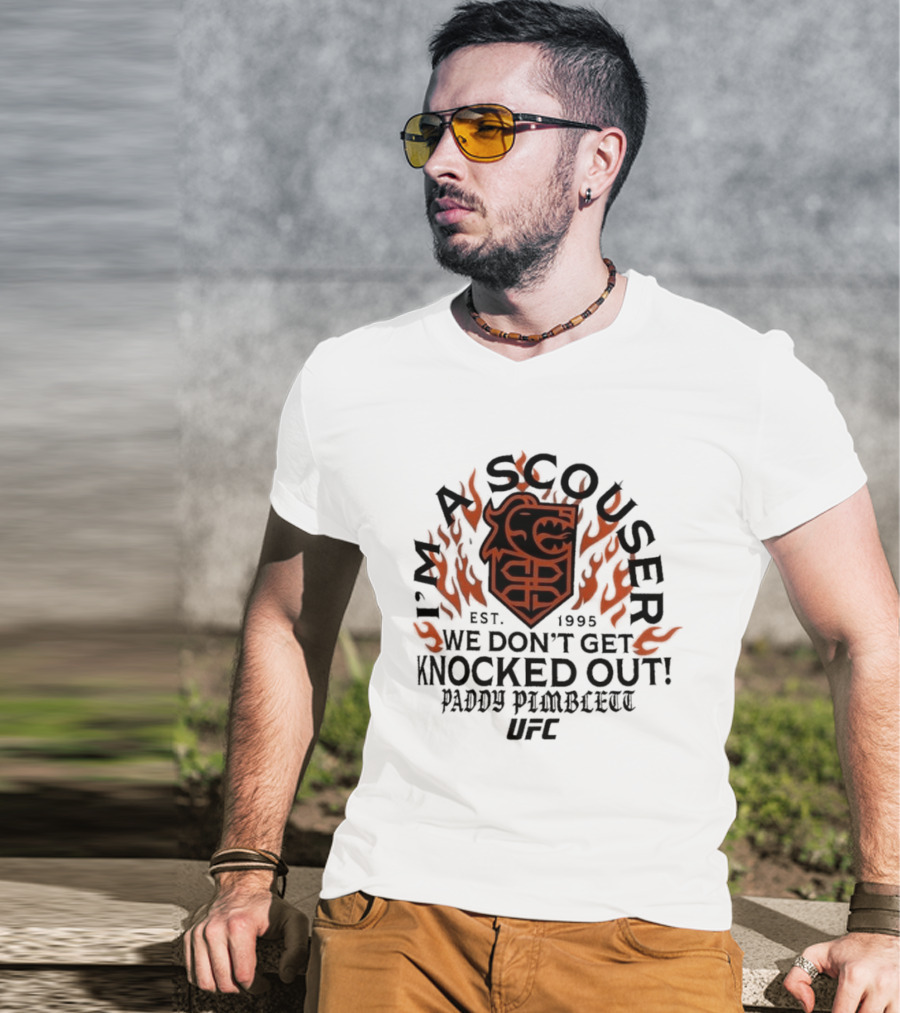 I'm A Scouser Est. 1995 We Don't Get Knocked Out Paddy Pimblett UFC T-Shirt