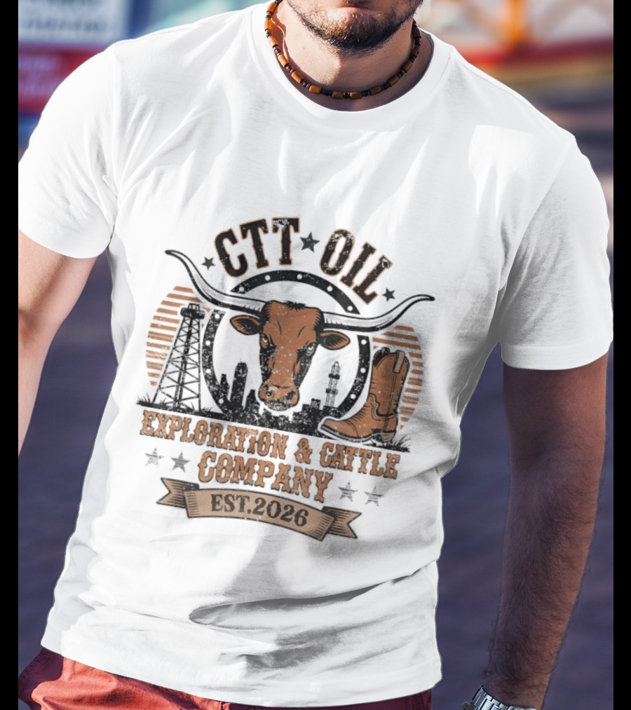 CTT Oil Exploration & Cattle Company Texas Longhorn Boot Est. 2026 T-Shirt