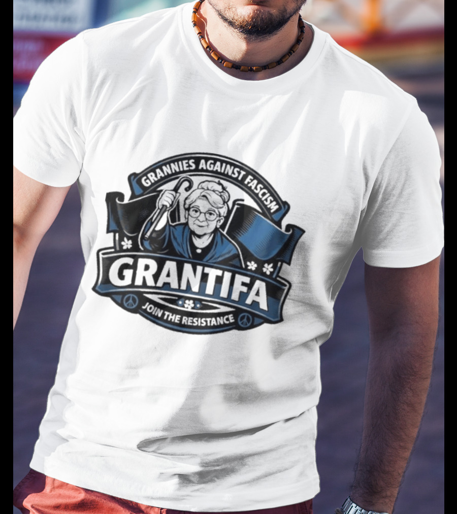Grannies Against Fascism Grantifa Join The Resistance Peacemakers Unite T-Shirt