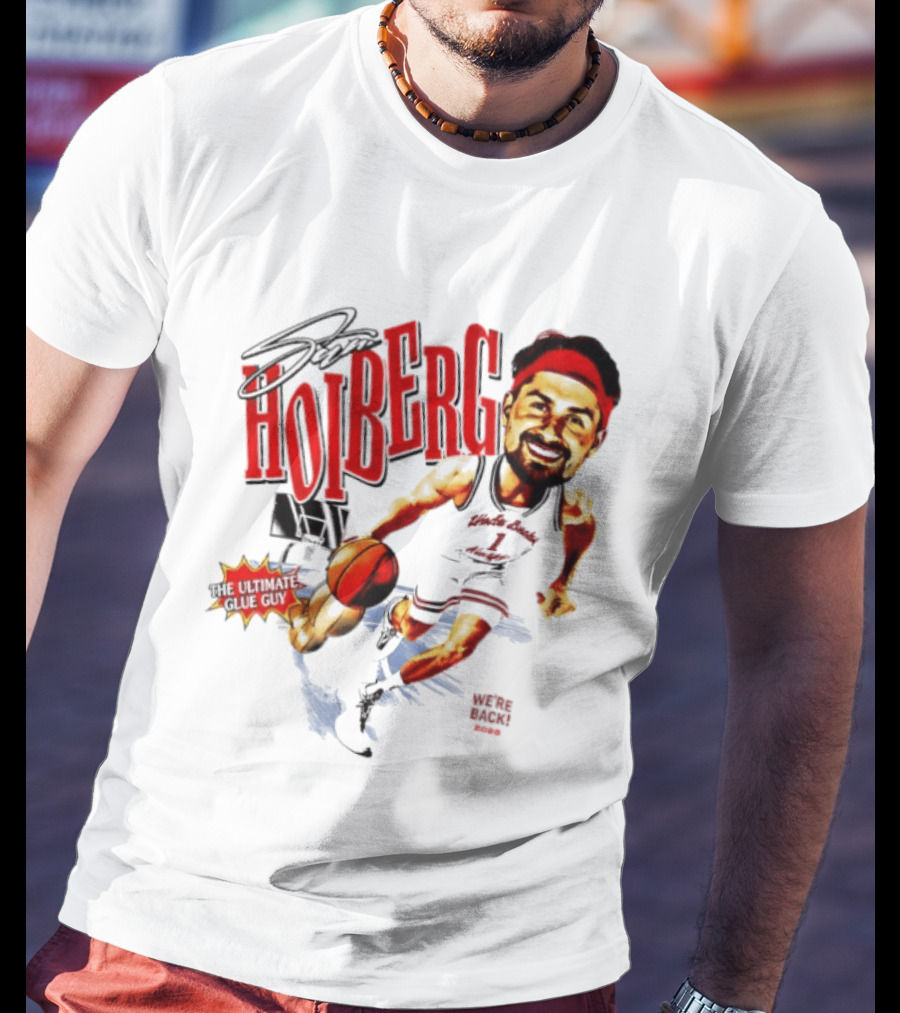 Sam Hoiberg Nebraska Cornhuskers We're Back Ultimate Glue Guy Basketball Player Red T-Shirt
